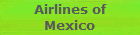 Airlines of
Mexico