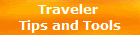 Traveler 
Tips and Tools